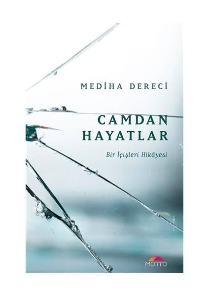 Camdan Hayatlar - Mediha Dereci