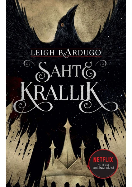 Sahte Krallık - Leigh Bardugo