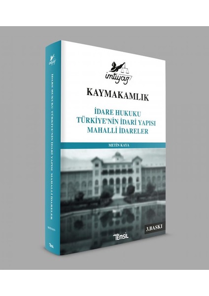 Imtiyaz Kaymakamlık Idare Hukuku Türkiye'nin Idari Yapısı Mahalli Idareler - Metin Kaya