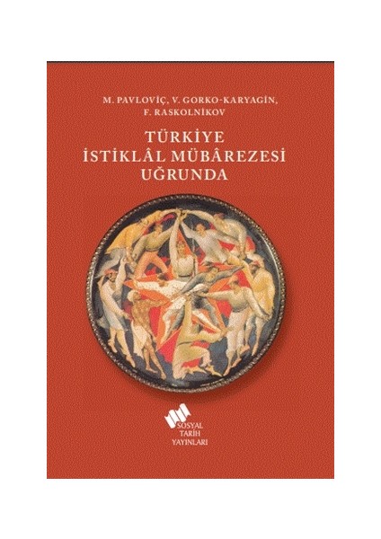 Türkiye Istiklal Mübarezesi Uğrunda - V. Gorko-Karyagin, F. Raskolnikov