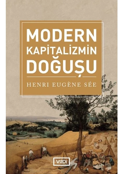 Modern Kapitalizmin Doğuşu - Henri Eugene See