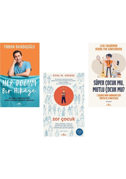 Her Doğum Bir Hikaye - Süper Çocuk Mu Mutlu Çocuk Mu? - Zor Çocuk - 3 Kitap