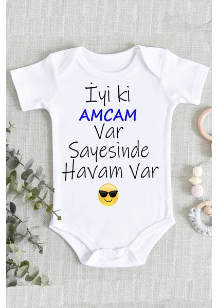 Amca Iyi Ki Amcam Var Sayesinde Havam Var %100 Pamuklu Organik Baskılı Zıbın Body