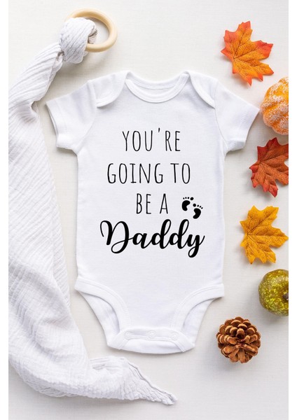 You Are Gonna Be Daddy Kısa Kol Çıtçıtlı Bebek Body