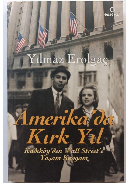 - Amerika'da Kırk Yıl - Yılmaz Erolgaç
