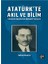 Atatürk'te Akıl ve Bilim-V. Marttin 1