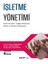 Işletme Yönetimi Temel Kavramlar – Çağdaş Yaklaşımlar Işletme ve Yönetim Fonksiyonları - Dilaver Tengilimoğlu 1