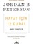 Hayat Için 12 Kural: Kaosa Panzehir - Jordan B. Peterson 1