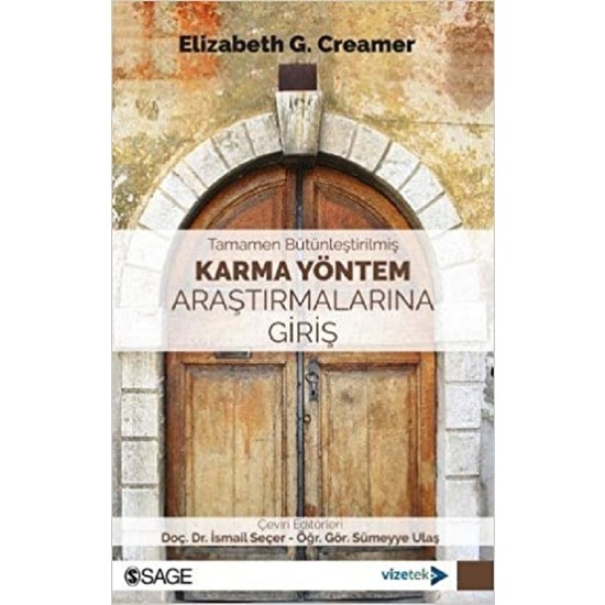 Vizetek Tamamen Bütünleştirilmiş Karma Yöntem Araştırmalarına Giriş - Elizabeth G. Creamer Ekitap İndir | PDF | ePub | Mobi
