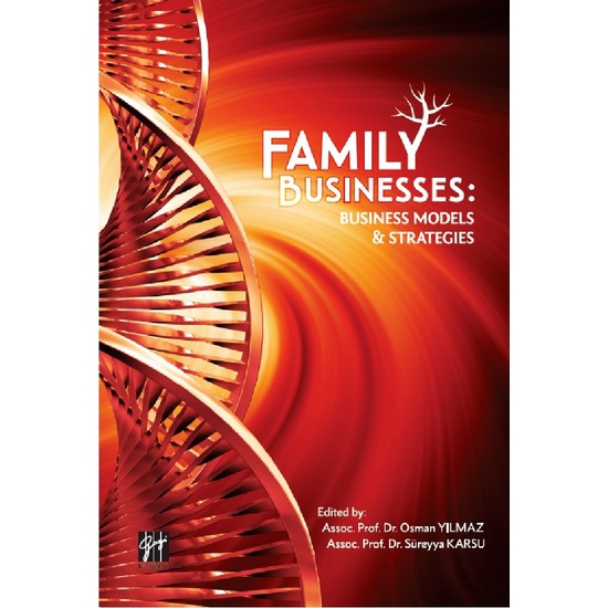 Family Businesses: Business Models & Strategies - Assoc. Osman Yılmaz - Assoc. Süreyya Karsu Ekitap İndir | PDF | ePub | Mobi