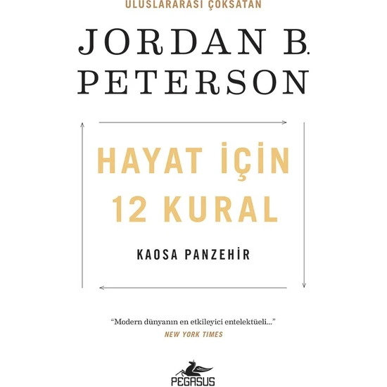 Hayat Için 12 Kural: Kaosa Panzehir - Jordan B. Peterson