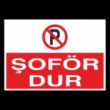 Technopa Şoför Dur! Yazısı 20 x 30cm