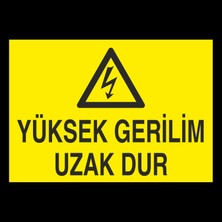 Technopa Yüksek Gerilim Uzak Dur 50 x 70cm