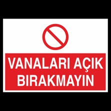 Technopa Vanaları Açık Bırakmayın.. 20 x 30cm