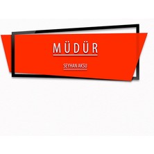 BK Kişiye Özel Müdür Duvar & Kapı Isimliği (Model 10) Sarı - Turkuaz - Turuncu) Turuncu