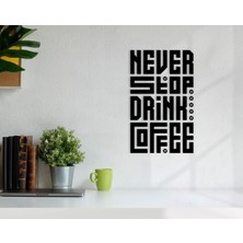 Bk Gift Kahve Içmeyi Asla Bırakma Ahşap Duvar Yazısı-1