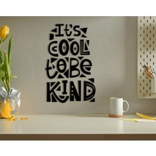 Bk Gift Nazik Olmak Havalı Ahşap Duvar Yazısı-1