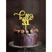 Artı Baskı Atölyesi Gold Aynalı Pleksi "hello 31"  Pasta Süsü