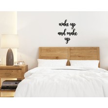 Bk Gift Wake Up And Make Up Ahşap Duvar Yazısı-1