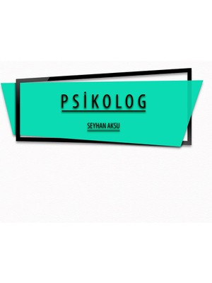 BK Kişiye Özel Psikolog Duvar & Kapı Isimliği (Model 10) Sarı - Turkuaz - Turuncu) Turkuaz