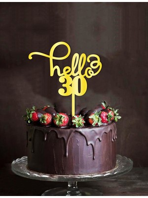 Artı Baskı Atölyesi Gold Aynalı Pleksi "hello 30"  Pasta Süsü