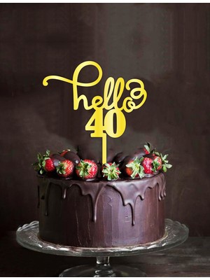 Artı Baskı Atölyesi Gold Aynalı Pleksi "hello 40"  Pasta Süsü