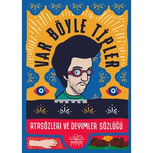 Nemesis Kitap Var Böyle Tipler Atasözleri ve Deyimler Sözlüğü (Ciltli - Kıvanç Talu