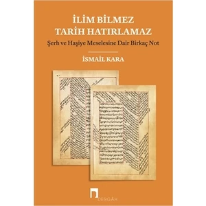 İlim Bilmez Tarih Hatırlamaz