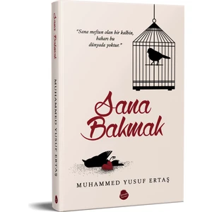 Sana Bakmak - Muhammed Yusuf Ertaş