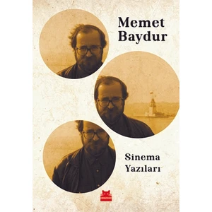 Sinema Yazıları - Memet Baydur