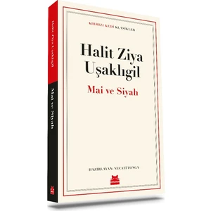 Mai ve Siyah - Halit Ziya Uşaklıgil