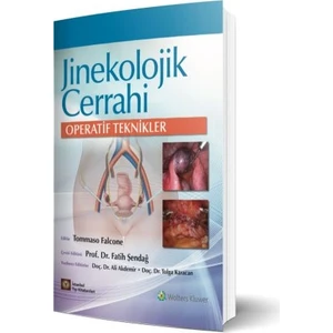 Jinekolojik Cerrahi Operatif Teknikler - Fatih Şendağ