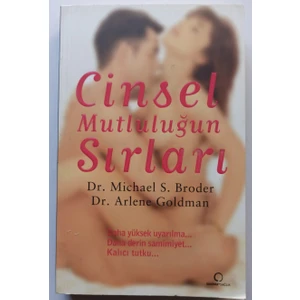 Cinsel Mutluluğun Sırları - Michael S. Broder - A. Goldman