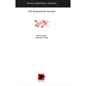 Gül Bahçesinde Gezinti-Divan Edebiyatı