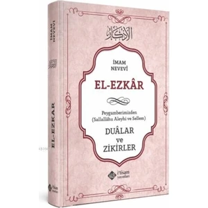 El-Ezkar Peygamberimizden (S.a.v.) Dualar ve Zikirler - Imam Nevevi