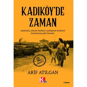 Kadıköy'de Zaman - Arif Atılgan