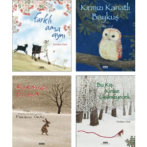 Farklı Ama Aynı + Kırmızı Kanatlı Baykuş + Kırmızı Elma + Bu Kış Kimse Üşümeyecek / Feridun Oral Çocuk Masal Kitapları 4 Kitap Set