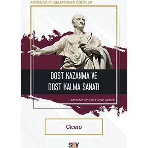 Dost Kazanma ve Dost Kalma Sanatı - Cicero