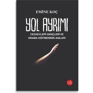 Yol Ayrımı - Emine Koç