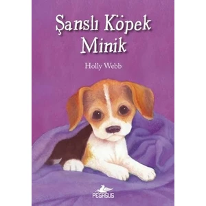 Şanslı Köpek Minik - Holly Webb