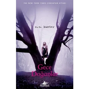 Gece Doğanlar: Gölge Şelalesi Serisi 1 - C. C. Hunter