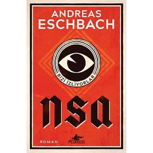 NSA: Bizi İzliyorlar - Andreas Eschbach