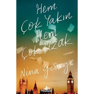 Hem Çok Yakın Hem Çok Uzak - Nina George