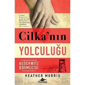 Cilka’nın Yolculuğu - Auschwitz Dövmecisi 2 - Heather Morris