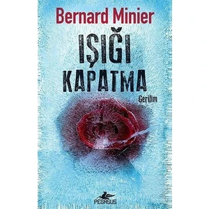 Işığı Kapatma - Bernard Minier