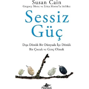 Sessiz Güç: Dışa Dönük Bir Dünyada İçe Dönük Bir Çocuk ve Genç Olmak