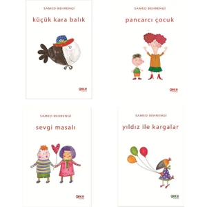 Samed Behrengi 4 Kitap Takım  -(Küçük Kara Balık&pancarcı Çocuk&yıldız Ile Kargalar &sevgi Masalı )