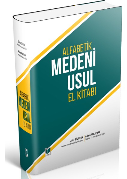 Alfabetik Medeni Usul El Kitabı - Zeki Gözütok - Adem Albayrak