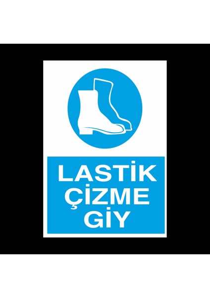 Lastik Çizme Giy 70 x 100cm