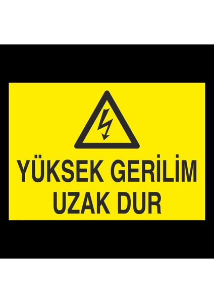 Yüksek Gerilim Uzak Dur 70 x 100cm
